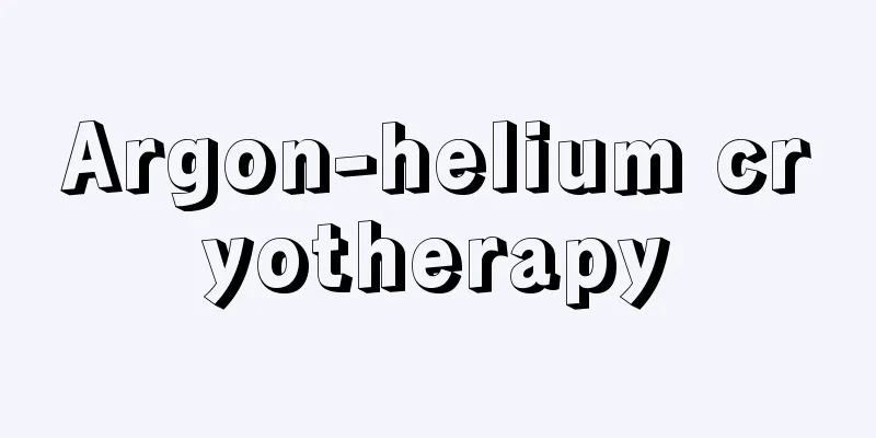 Argon-helium cryotherapy