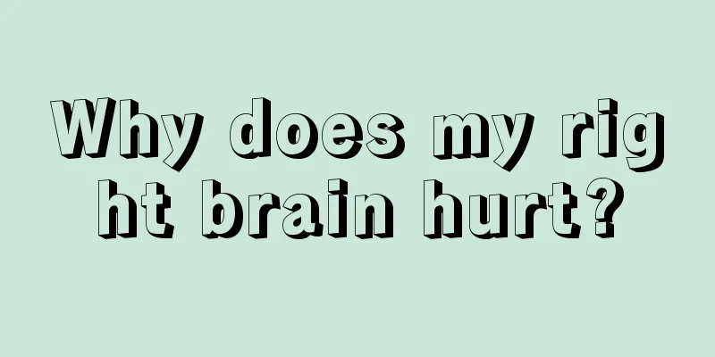Why does my right brain hurt?
