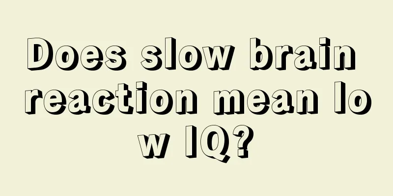 Does slow brain reaction mean low IQ?