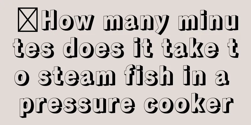 ​How many minutes does it take to steam fish in a pressure cooker