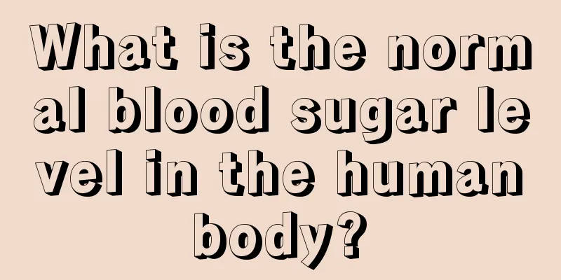 What is the normal blood sugar level in the human body? 