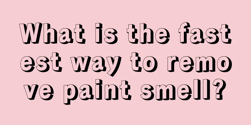 What is the fastest way to remove paint smell?