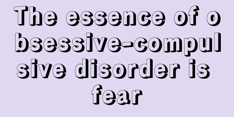 The essence of obsessive-compulsive disorder is fear