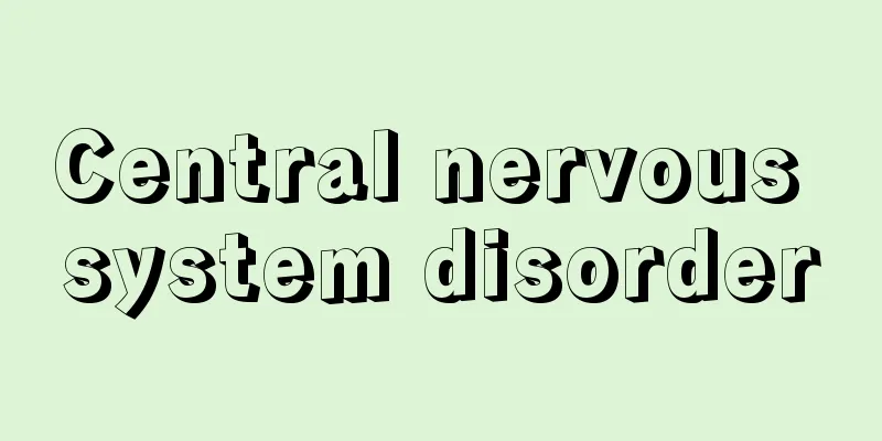 Central nervous system disorder