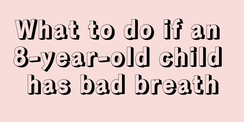 What to do if an 8-year-old child has bad breath