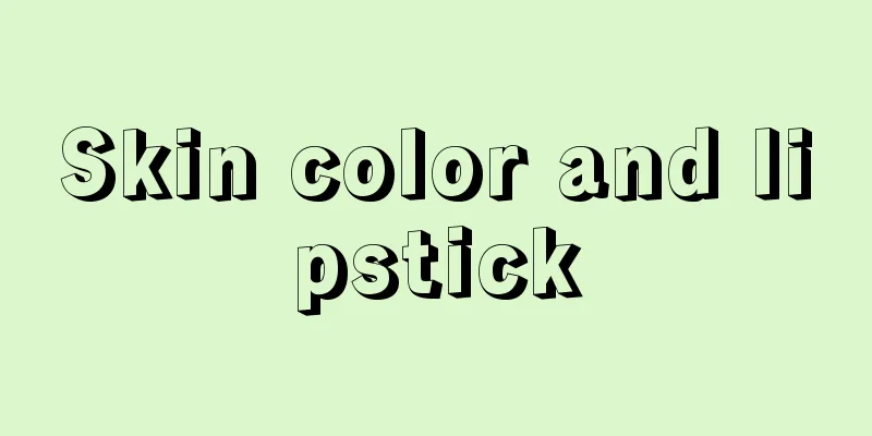 Skin color and lipstick