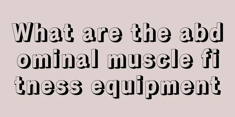 What are the abdominal muscle fitness equipment