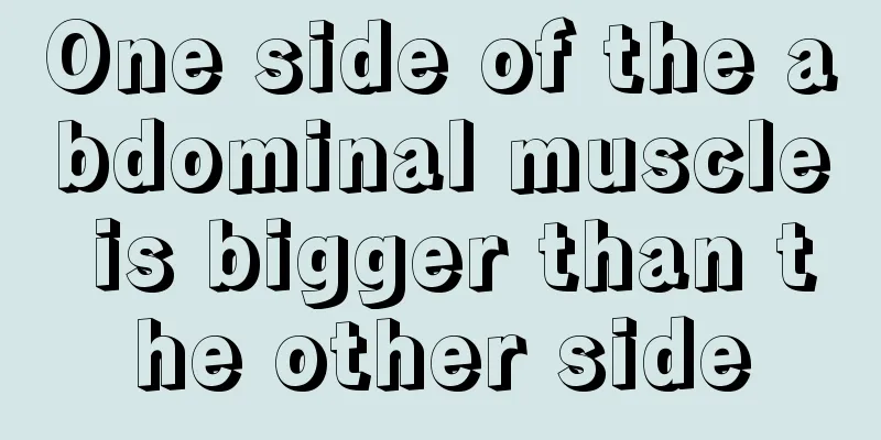 One side of the abdominal muscle is bigger than the other side