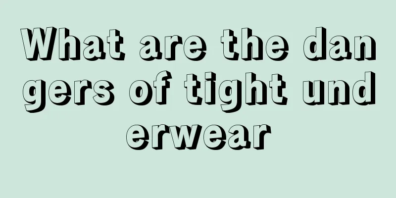 What are the dangers of tight underwear