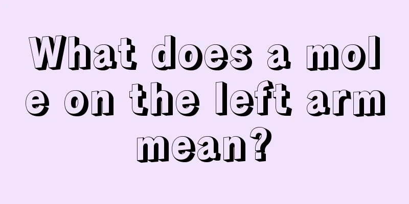 What does a mole on the left arm mean? 