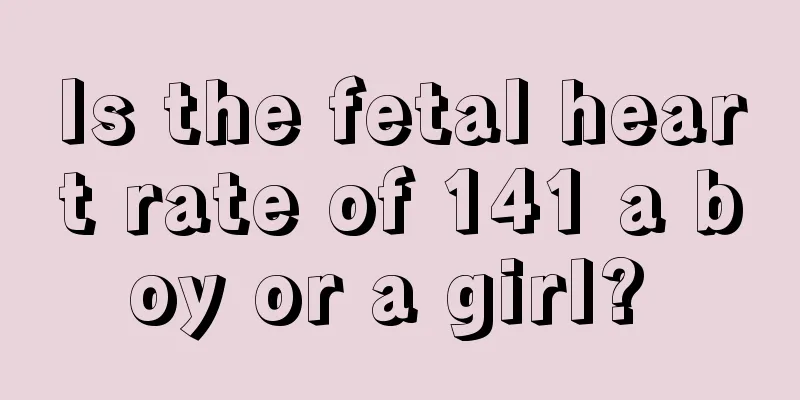 Is the fetal heart rate of 141 a boy or a girl? 