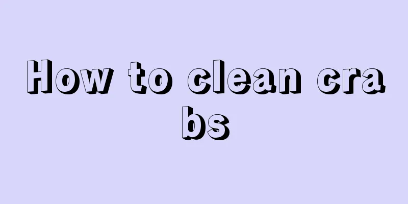 How to clean crabs