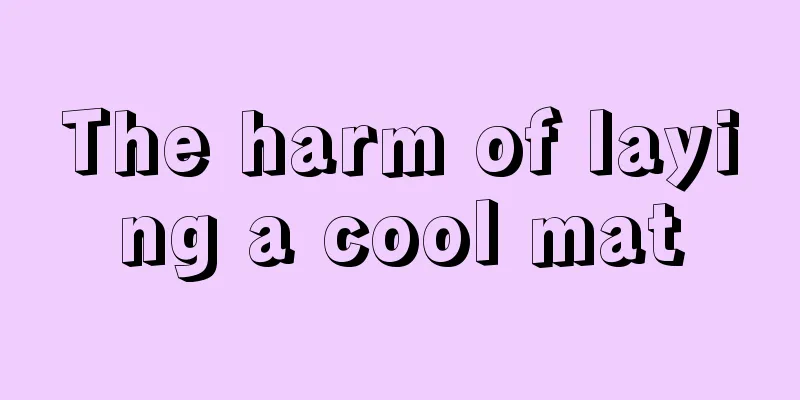 The harm of laying a cool mat
