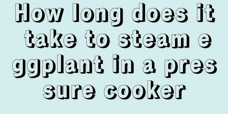 How long does it take to steam eggplant in a pressure cooker