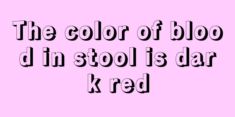 The color of blood in stool is dark red