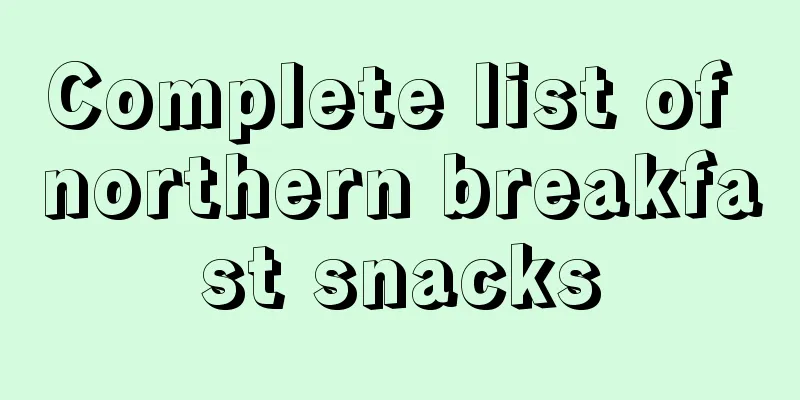Complete list of northern breakfast snacks