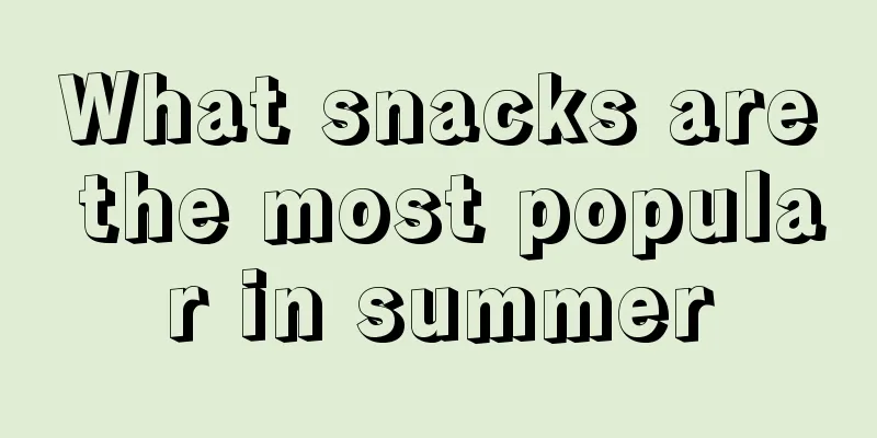 What snacks are the most popular in summer