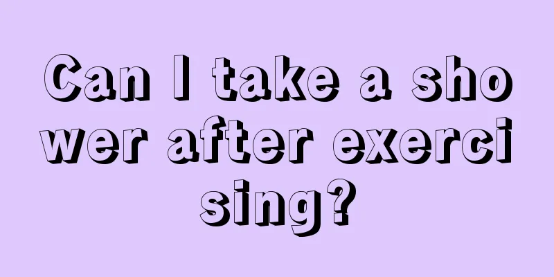 Can I take a shower after exercising?