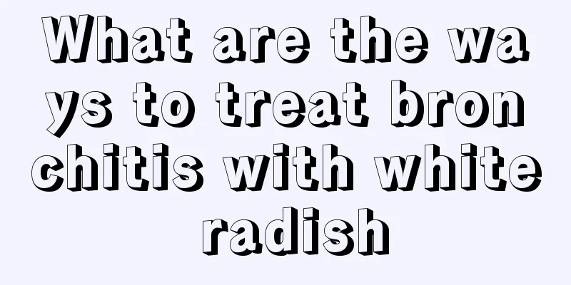 What are the ways to treat bronchitis with white radish