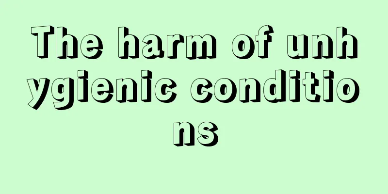 The harm of unhygienic conditions