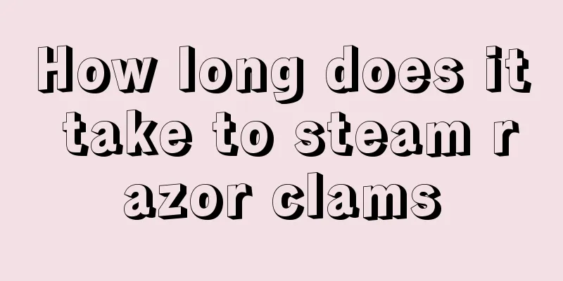 How long does it take to steam razor clams