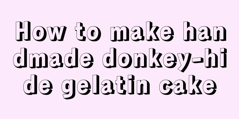 How to make handmade donkey-hide gelatin cake