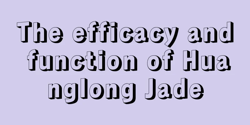The efficacy and function of Huanglong Jade