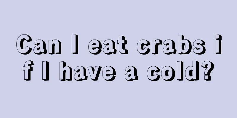 Can I eat crabs if I have a cold?