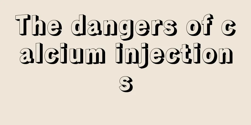 The dangers of calcium injections