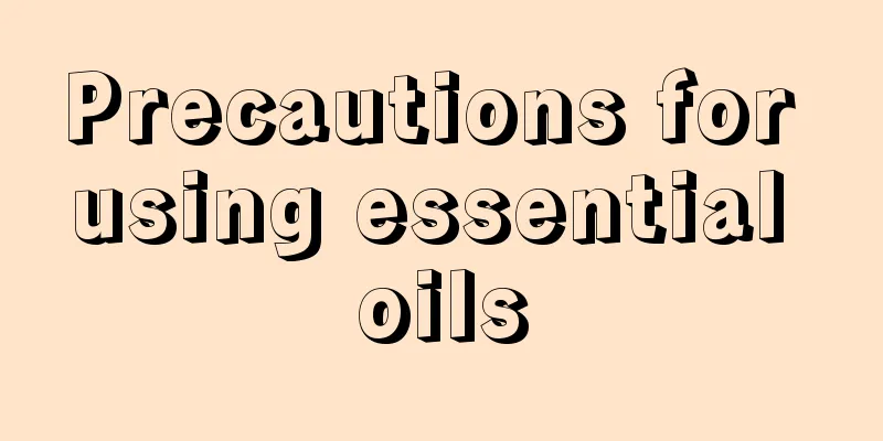 Precautions for using essential oils