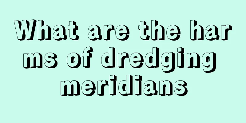 What are the harms of dredging meridians