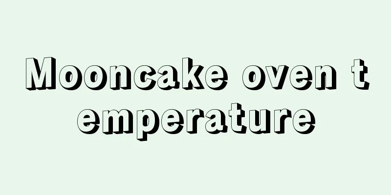 Mooncake oven temperature