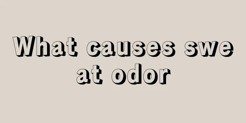 What causes sweat odor