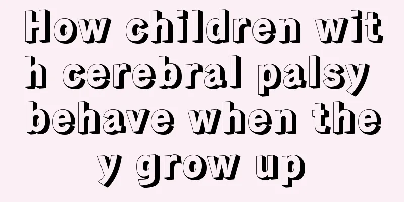 How children with cerebral palsy behave when they grow up