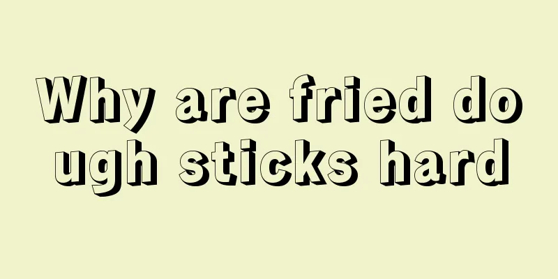 Why are fried dough sticks hard