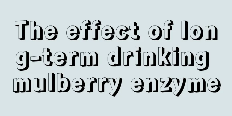 The effect of long-term drinking mulberry enzyme