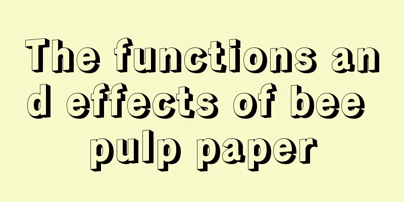 The functions and effects of bee pulp paper