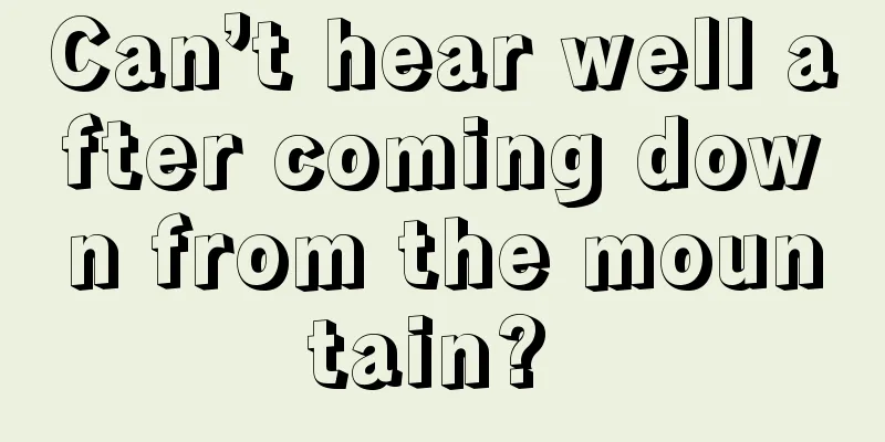 Can’t hear well after coming down from the mountain? 
