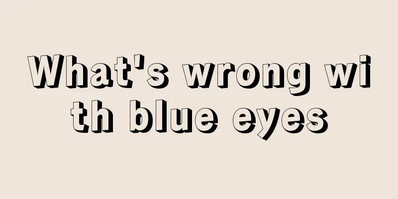What's wrong with blue eyes