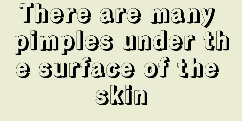There are many pimples under the surface of the skin