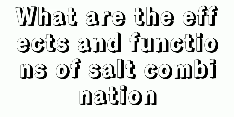 What are the effects and functions of salt combination