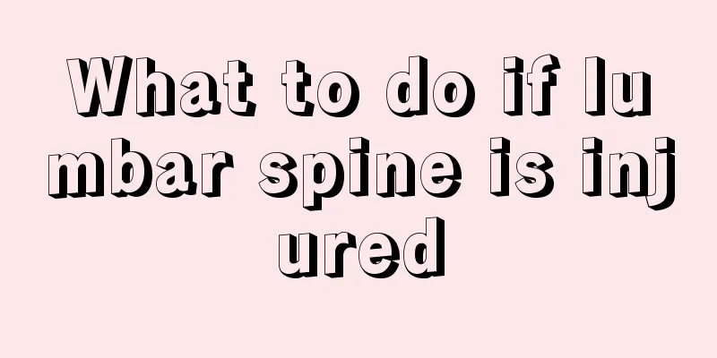 What to do if lumbar spine is injured