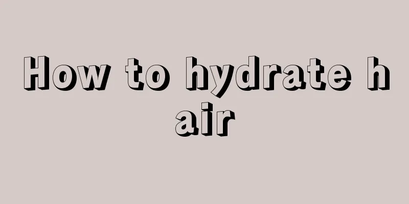 How to hydrate hair