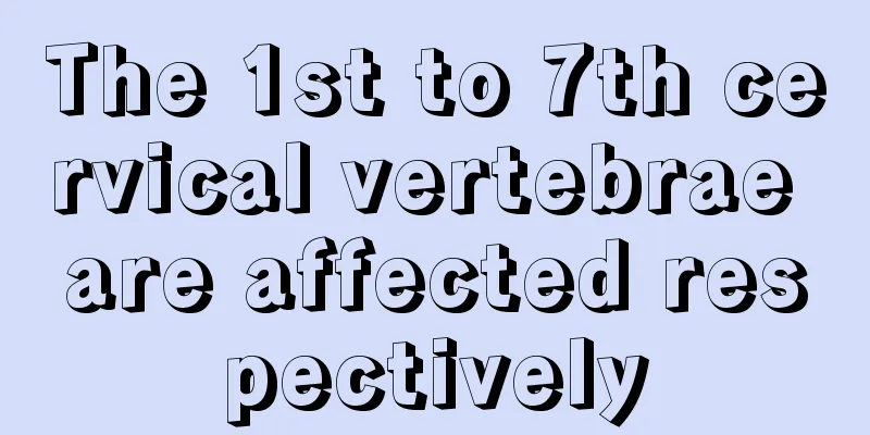 The 1st to 7th cervical vertebrae are affected respectively