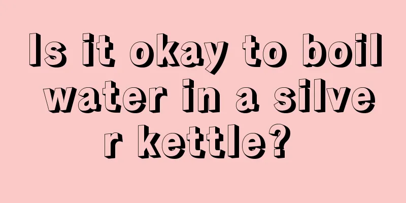 Is it okay to boil water in a silver kettle? 
