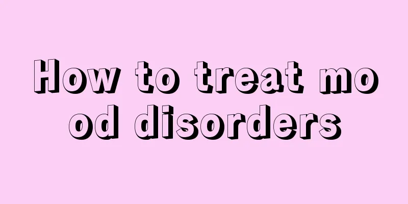 How to treat mood disorders