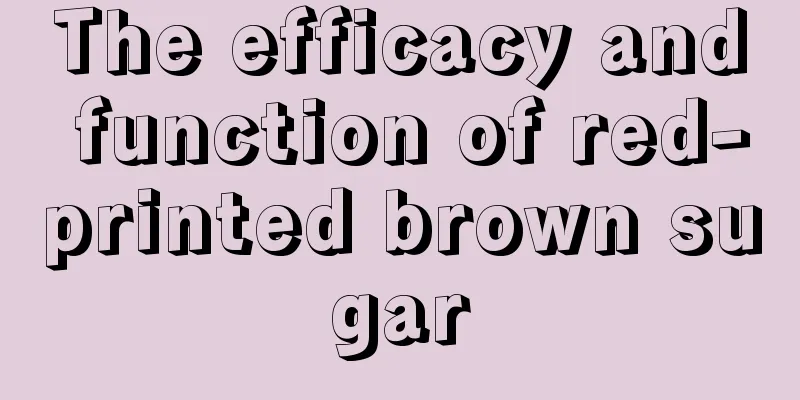 The efficacy and function of red-printed brown sugar