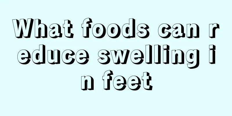 What foods can reduce swelling in feet