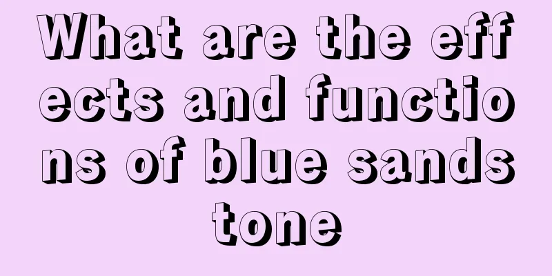 What are the effects and functions of blue sandstone