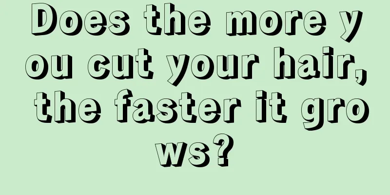 Does the more you cut your hair, the faster it grows?
